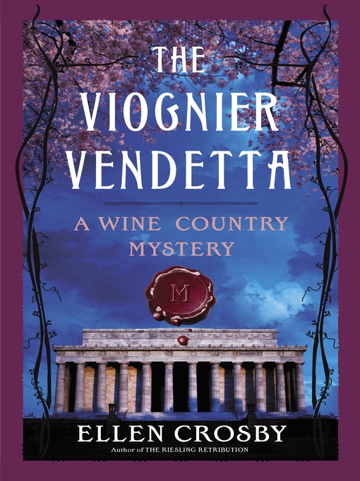 Title details for The Viognier Vendetta by Ellen Crosby - Wait list